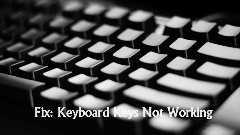 How to fix keyboard keys that are not working