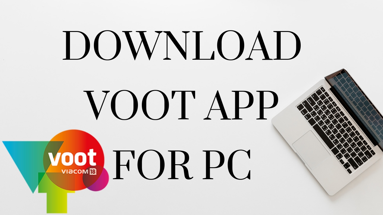 Download Voot App for PC/Laptop Windows 7/8/10