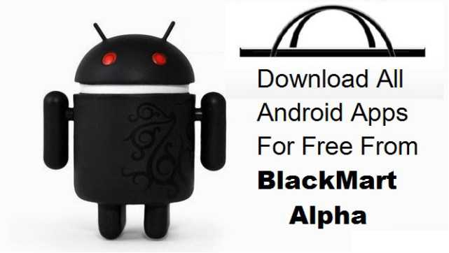 Install Blackmart for Android