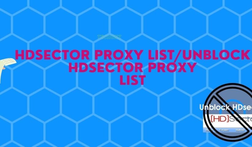 HDSECTOR PROXY LIST/ UNBLOCK HDSECTOR PROXY LIST -ARENTEIRO