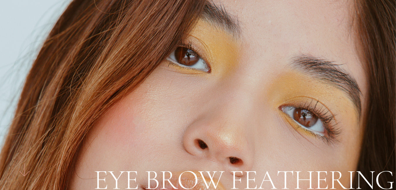 Everything a Woman Should Know About Eyebrow Feathering