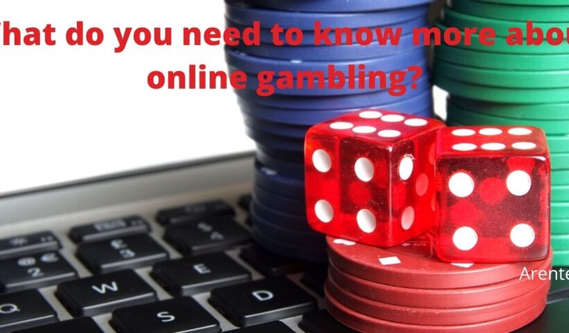 What do you need to know more about online gambling?
