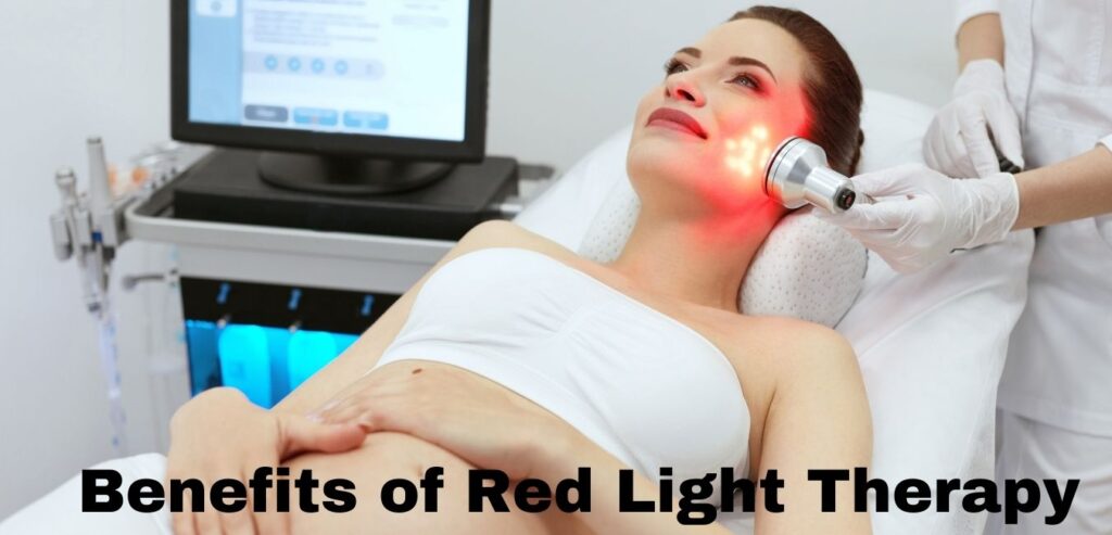 Benefits of Red Light Therapy