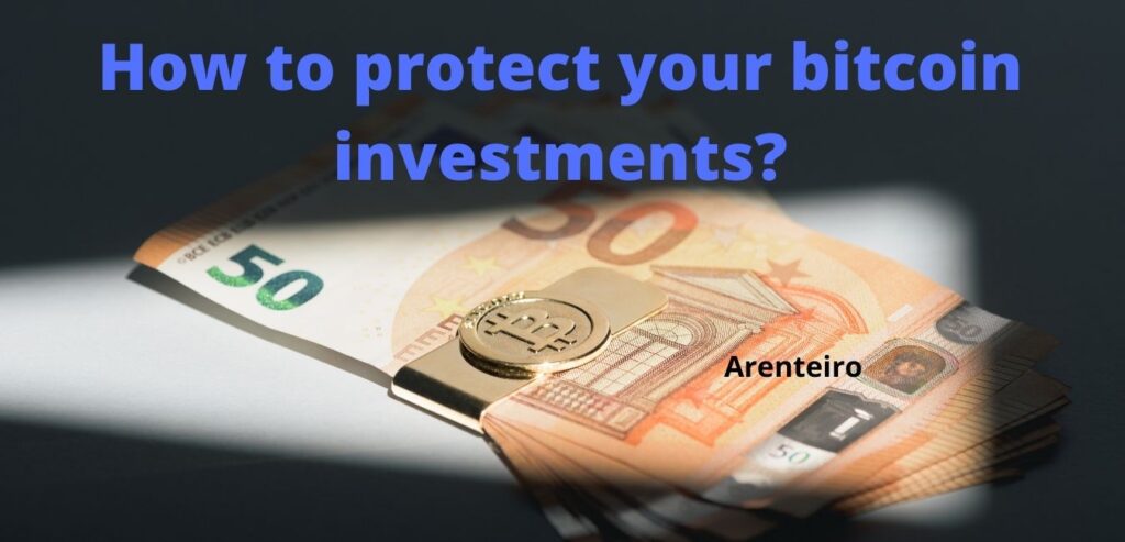 How to protect your bitcoin investments?