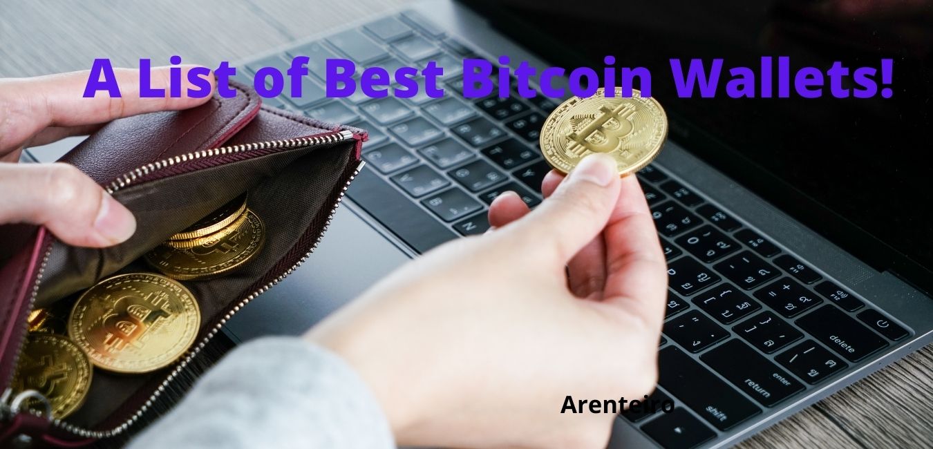 A List of Best Bitcoin Wallets!