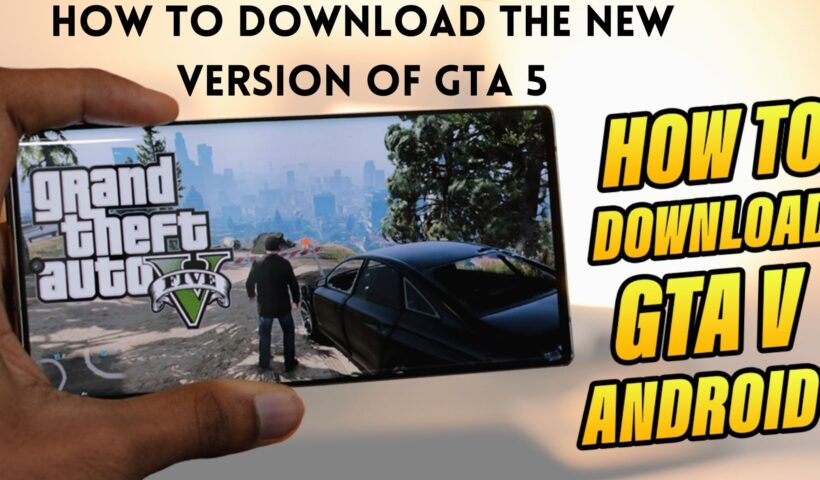 How to download the version of GTA 5