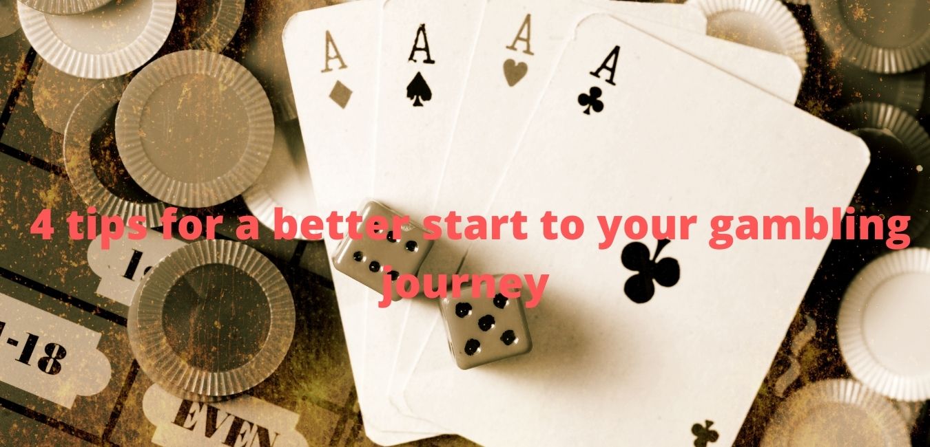 Unleash the detailed 4 tips for a better start to your gambling journey