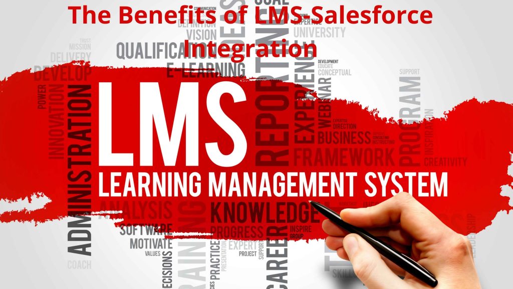 The Benefits of LMS-Salesforce Integration