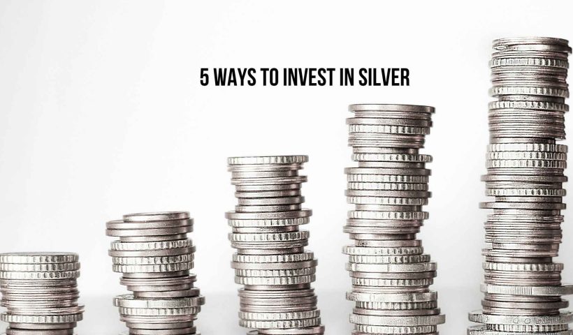 5 Ways to Invest in Silver