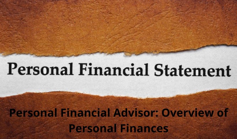 Personal Financial Advisor: Overview of Personal Finances