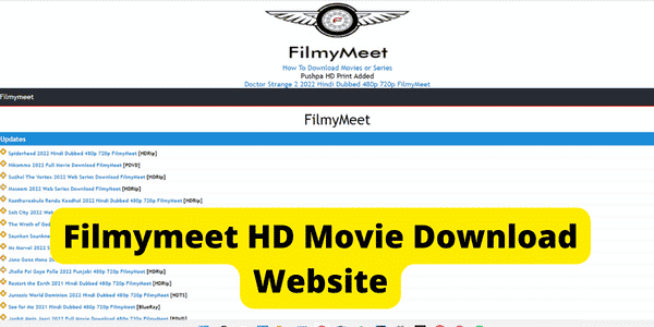 FilmyMeet 2022 Free Downlod HD Bollywood Hollywood Tamil Movies