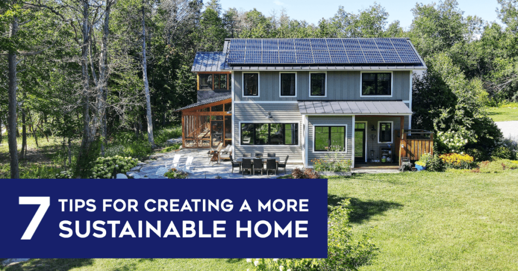 7 Tips to Creating a More Sustainable Home