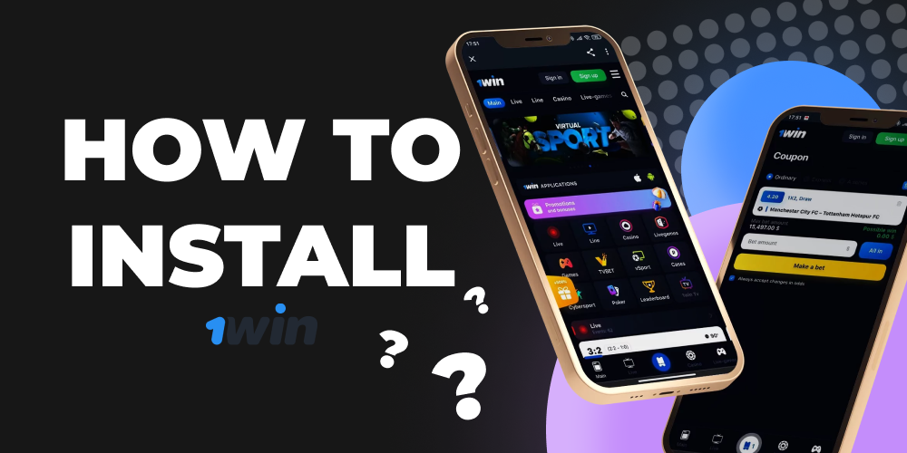 Overview of the 1Win App: Installation for Android and iOS