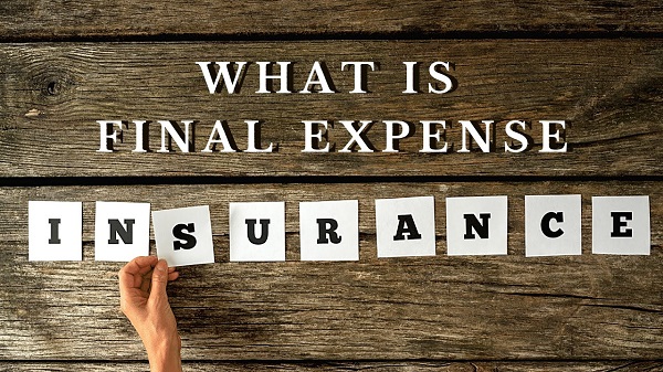 Understanding Final Expense Insurance: What You Need to Know