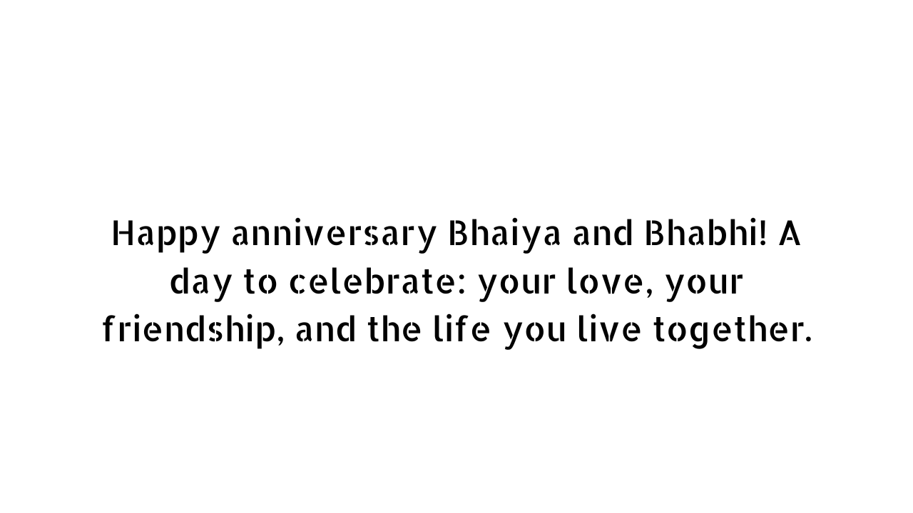 Bhaiya Bhabhi Anniversary Wishes