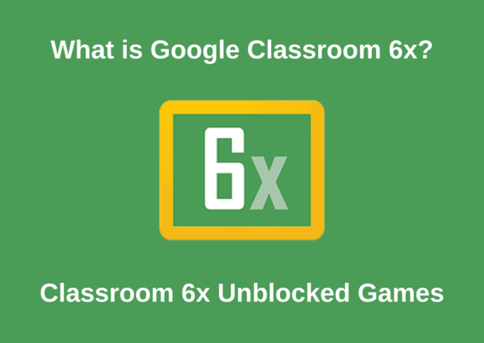 Google Classroom 6x: Play Unblocked Online Games!